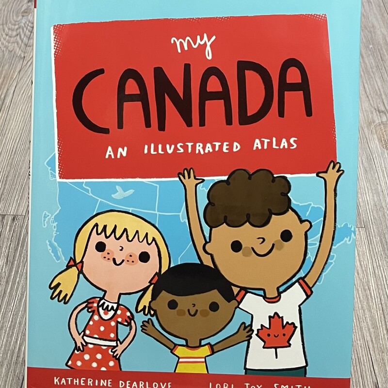 My Canada An Illustrated, Multi, Size: Hardcover