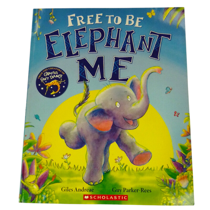 Free To Be Elephant Me