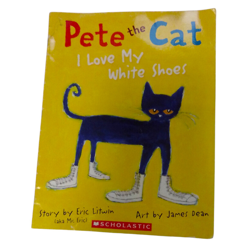 Pete The Cat: I Love My W