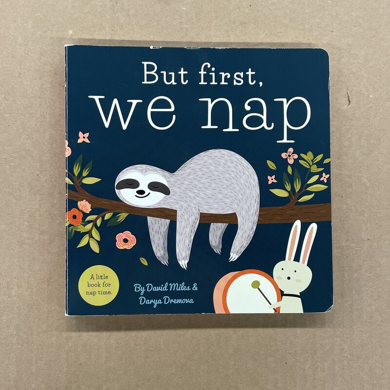 But First We Nap