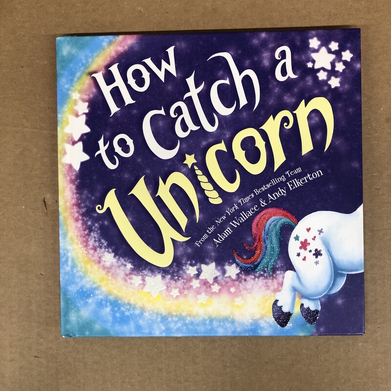 How To Catch A Unicorn