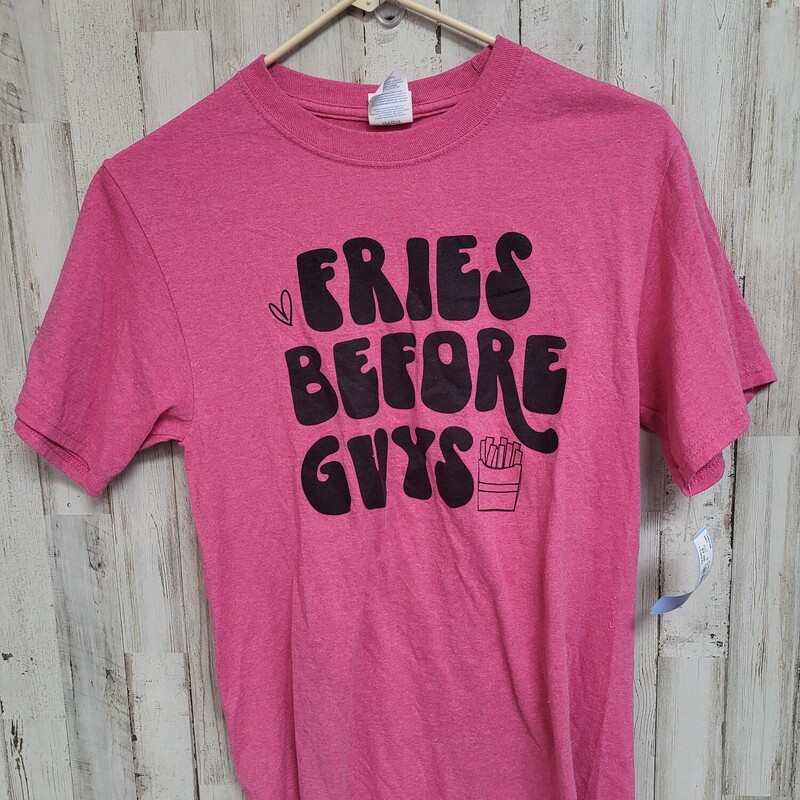 S Fries Before Guys Tee, Pink, Size: Ladies S