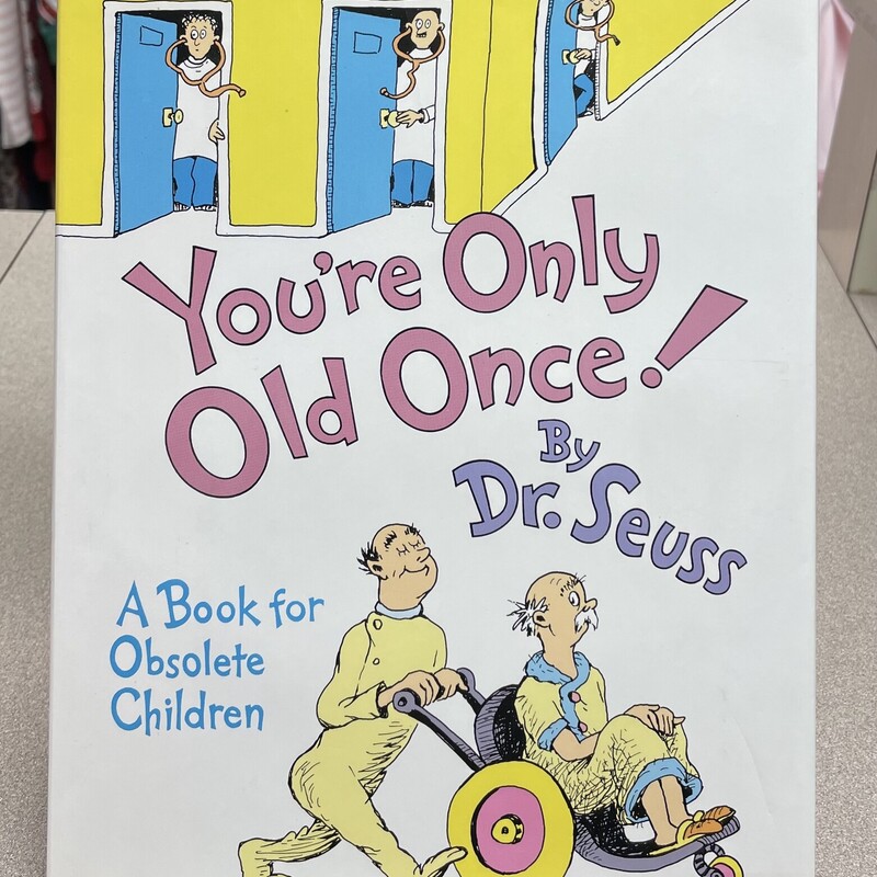 Your Only Old Once !, Multi, Size: Hardcover