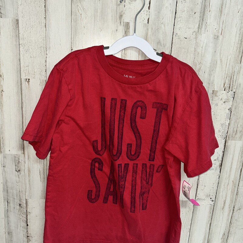 10/12 Just Sayin Tee