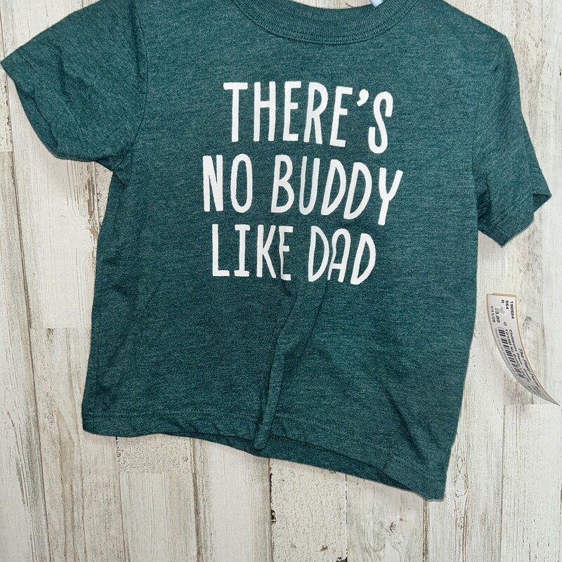 12/18M No Buddy Like Dadd, Green, Size: Boy 12-24m