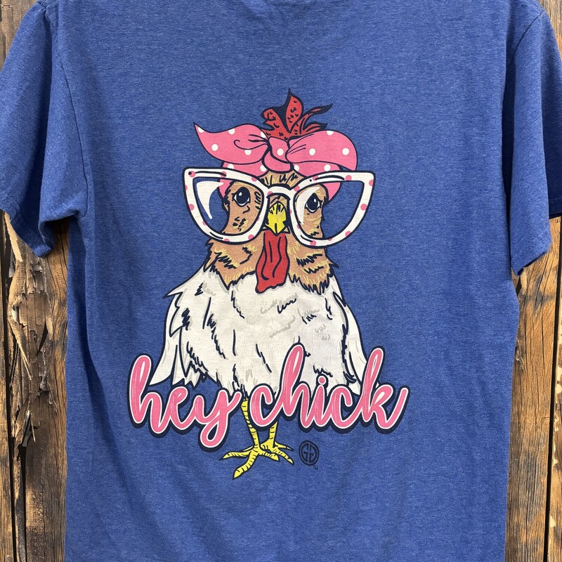 Hey Chick Shirt, Size: L