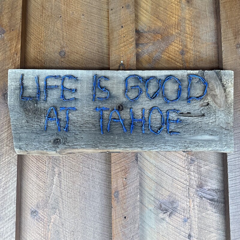 Life Is Good At Tahoe