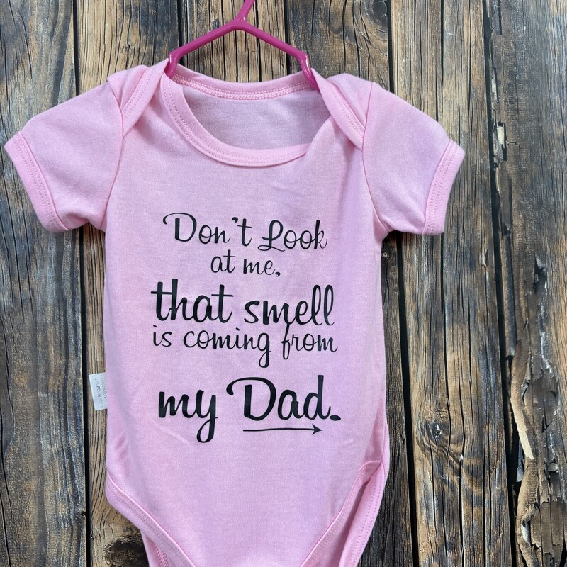 Pink Coming From My Dad, Size: 3-6 Months