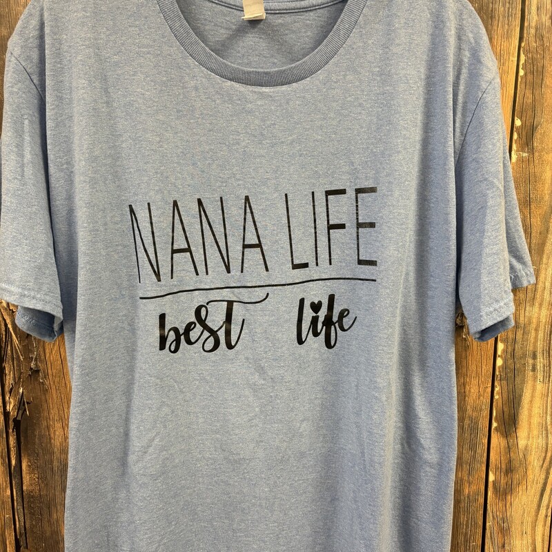 Blue Nana Life Shirt