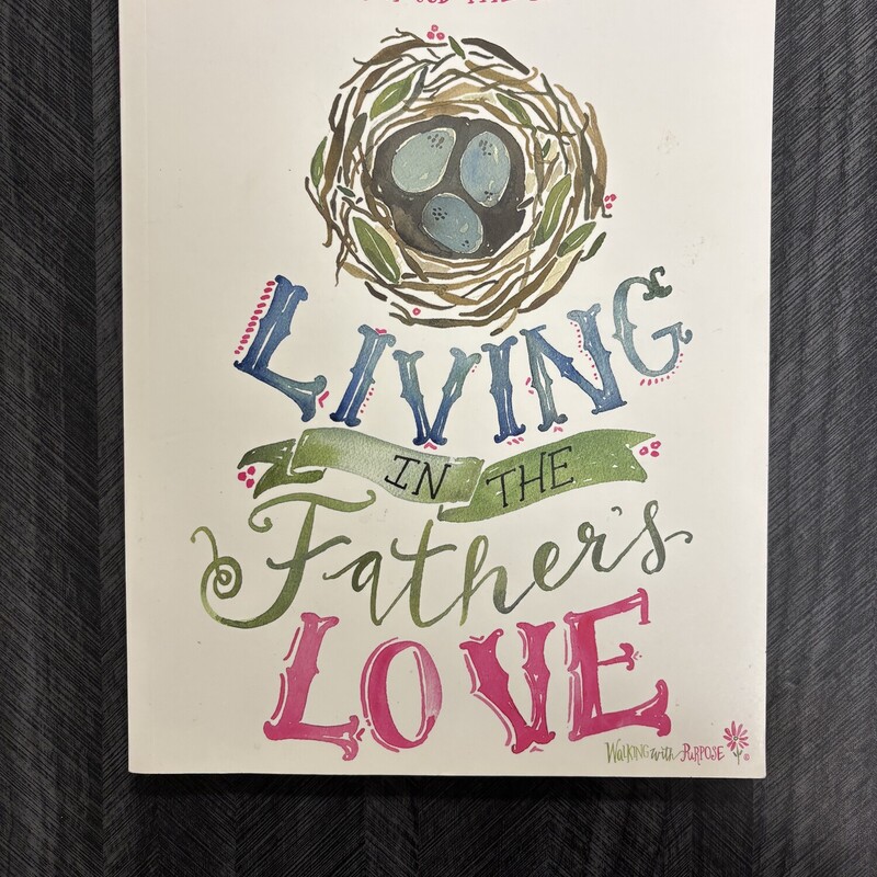 Living In The Fathers Lov