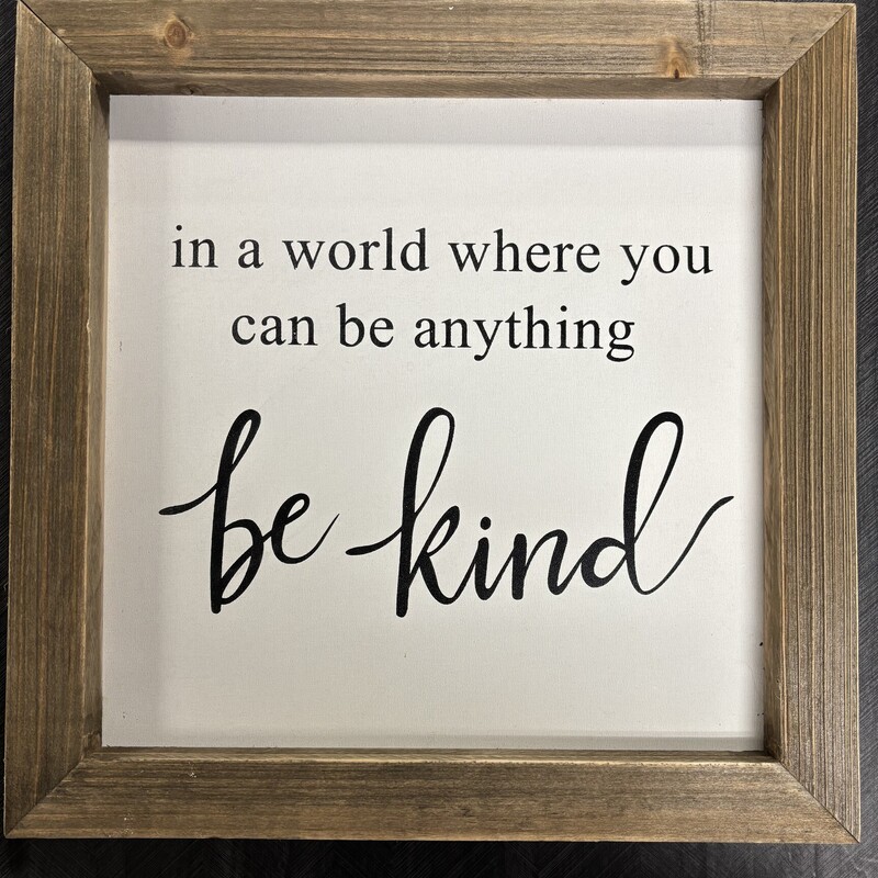 Be Anything Be Kind Decor, Size: 12x12 In