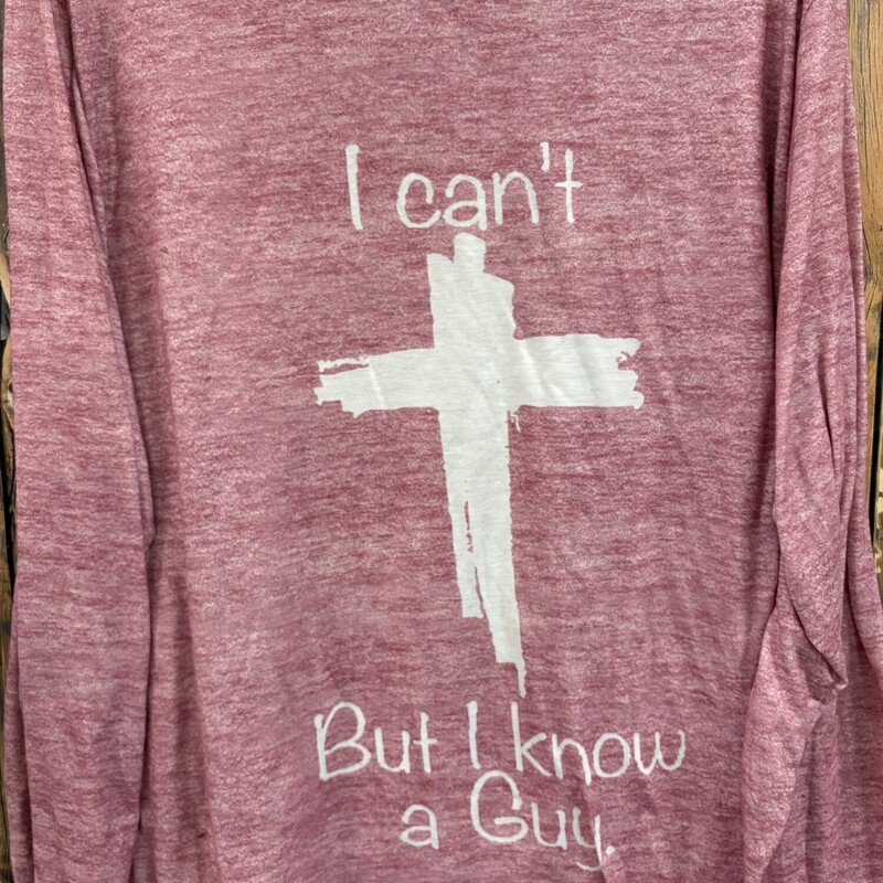 Pink I Know A Guy, Size: 3X