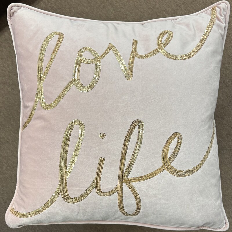Love Life Down Pillow
Pink Gold
Size: 18 x 18H