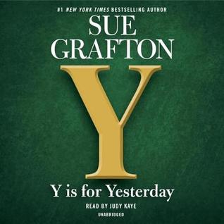 Audio
Y is for Yesterday
(Kinsey Millhone #25)
by Sue Grafton, Judy Kaye (Narrator)

The darkest and most disturbing case report from the files of Kinsey Millhone, Y is for Yesterday begins in 1979, when four teenage boys from an elite private school sexually assault a fourteen-year-old classmate—and film the attack. Not long after, the tape goes missing and the suspected thief, a fellow classmate, is murdered. In the investigation that follows, one boy turns state’s evidence and two of his peers are convicted. But the ringleader escapes without a trace.

Now, it’s 1989 and one of the perpetrators, Fritz McCabe, has been released from prison. Moody, unrepentant, and angry, he is a virtual prisoner of his ever-watchful parents—until a copy of the missing tape arrives with a ransom demand. That’s when the McCabes call Kinsey Millhone for help. As she is drawn into their family drama, she keeps a watchful eye on Fritz. But he’s not the only one being haunted by the past. A vicious sociopath with a grudge against Millhone may be leaving traces of himself for her to find...