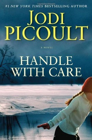 Hardcover - Great
Handle with Care

Jodi Picoult

An alternate cover edition can be found here
When Willow is born with severe osteogenesis imperfecta, her parents are devastated--she will suffer hundreds of broken bones as she grows, a lifetime of pain. Every expectant parent will tell you that they don't want a perfect baby, just a healthy one. Charlotte and Sean O'Keefe would have asked for a healthy baby, too, if they'd been given the choice. Instead, their lives are made up of sleepless nights, mounting bills, the pitying stares of luckier parents, and maybe worst of all, the what-ifs. What if their child had been born healthy? But it's all worth it because Willow is, funny as it seems, perfect. She's smart as a whip, on her way to being as pretty as her mother, kind, brave, and for a five-year-old an unexpectedly deep source of wisdom. Willow is Willow, in sickness and in health.

Everything changes, though, after a series of events forces Charlotte and her husband to confront the most serious what-ifs of all. What if Charlotte had known earlier of Willow's illness? What if things could have been different? What if their beloved Willow had never been born? To do Willow justice, Charlotte must ask herself these questions and one more. What constitutes a valuable life?